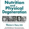 Nutrition & Physical Degeneration Book Cover