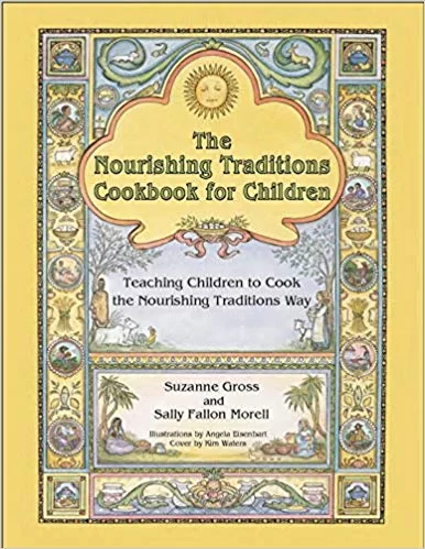 The Nourishing Traditions Cookbook for Children Book Cover
